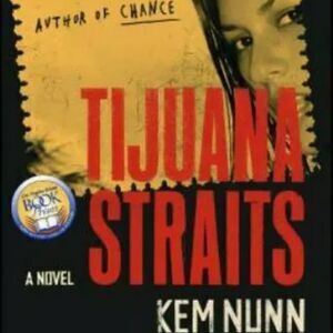 Tijuana Straits: A Novel - Paperback By Nunn, Kem